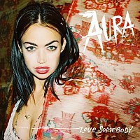 Aura – Love Somebody