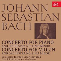 Bach: Koncert pro klavír a orchestr č. 1 d moll, Koncert pro housle a orchestr č. 1 a moll