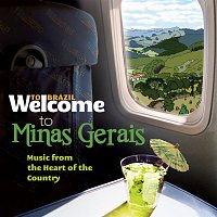 Různí interpreti – Welcome To MINAS GERAIS - Music From The Heart Of Country
