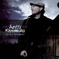 Antti Kleemola – Jotain Parempaa