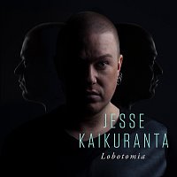 Jesse Kaikuranta – Lobotomia