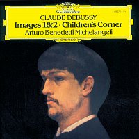 Arturo Benedetti Michelangeli – Debussy: Images 1 & 2; Children's Corner