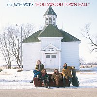 The Jayhawks – Hollywood Town Hall
