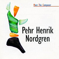 Various Artists.. – Meet the Composer - Pehr Henrik Nordgren