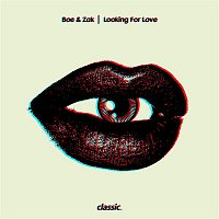 Boe & Zak – Looking For Love