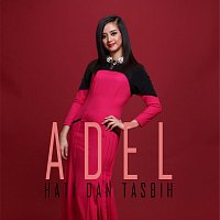 Adel – Hati Dan Tasbih