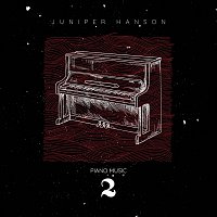 Juniper Hanson – Piano Music 2
