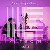 K:ream, Shingo Sekiguchi – re:birth [Shingo Sekiguchi Remix]