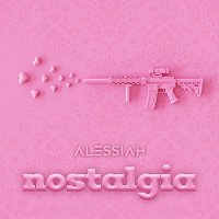 Alessiah – Nostalgia