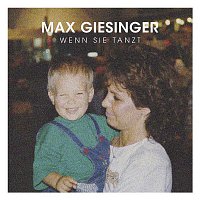 Max Giesinger – Wenn sie tanzt