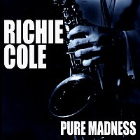 Richie Cole – Pure Madness