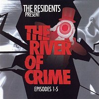 The River of Crime! Ep. 1-5