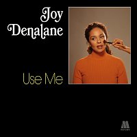 Joy Denalane – Use Me