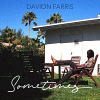 Davion Farris – Sometimes