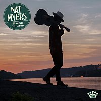 Nat Myers – Ramble No More