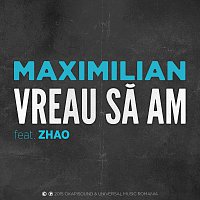 Maximilian, Zhao – Vreau să am