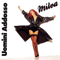 Milva – Uomini Addosso