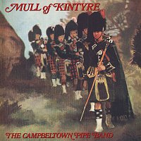 The Campbeltown Pipe Band – Mull Of Kintyre