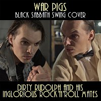 Dirty Rudolph and his Inglorious Rock'n'Roll Mates – War Pigs FLAC