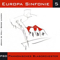 Pannonisches Blasorchester – Europa Sinfonie 5