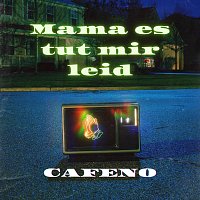 Cafeno – Mama es tut mir leid