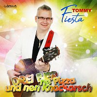 Tommy Fiesta – Drei Bier, ne Pizza und nen Knackarsch