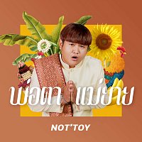 NOT’TOY – ??????????? (Por Ta Mae Yai)