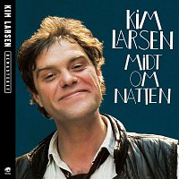 Kim Larsen – Midt Om Natten [Remastered]