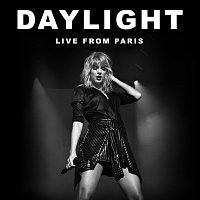 Taylor Swift – Daylight [Live From Paris]