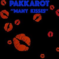 Pakkarot – Many Kisses