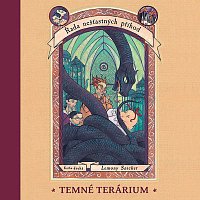 Libor Hruška – Snicket: Řada nešťastných příhod. Kniha druhá. Temné terárium