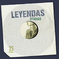 Dyango – Leyendas: Dyango
