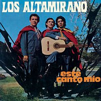 Los Altamirano – Este Canto Mío