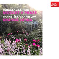 Jaroslav Seifert, František Branislav – Seifert: Mozart v Praze, Branislav: Krásná láska MP3