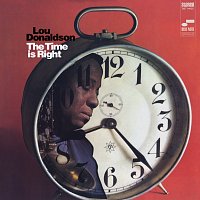 Lou Donaldson – The Time Is Right