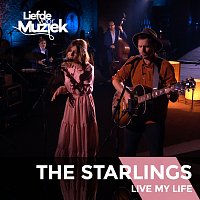 The Starlings – Live My Life [Live Uit Liefde Voor Muziek]