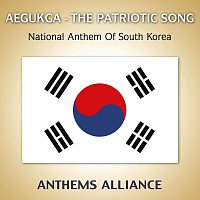 Anthems Alliance – Aegukga - The Patriotic Song (National Anthem Of South Korea)
