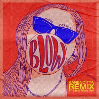 Karencitta, Zae, Tiffany Lhei – BLOW! [Remix]