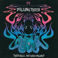 Přední strana obalu CD Teeth Sells..., But Who's Pulling?
