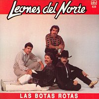 Los Leones Del Norte – Las Botas Rotas