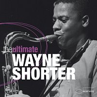 Wayne Shorter – The Ultimate