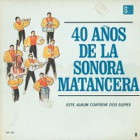 40 Anos De La Sonora Matancera