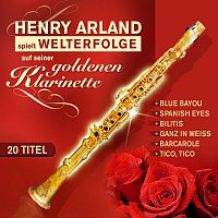 Henry Arland – Spielt Welterfolge auf seiner goldenen Klarinette