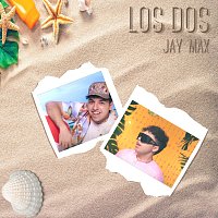 JAY MAX – Los Dos