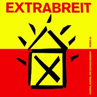 Extrabreit – Hurra, hurra, die Schule brennt (Remix 90)