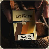 Jay Smith – Back To My Roots
