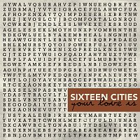 Sixteen Cities – Your Love Is Worship