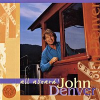 John Denver – All Aboard!