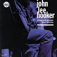 John Lee Hooker – Plays & Sings The Blues