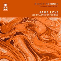 Same Love [Elliot Adamson Remixes]